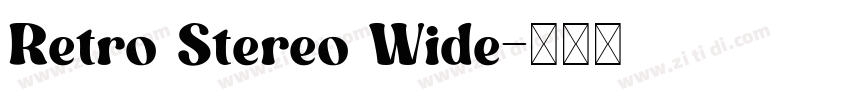 Retro Stereo Wide字体转换